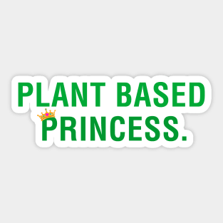 Plant Based Princess Sticker